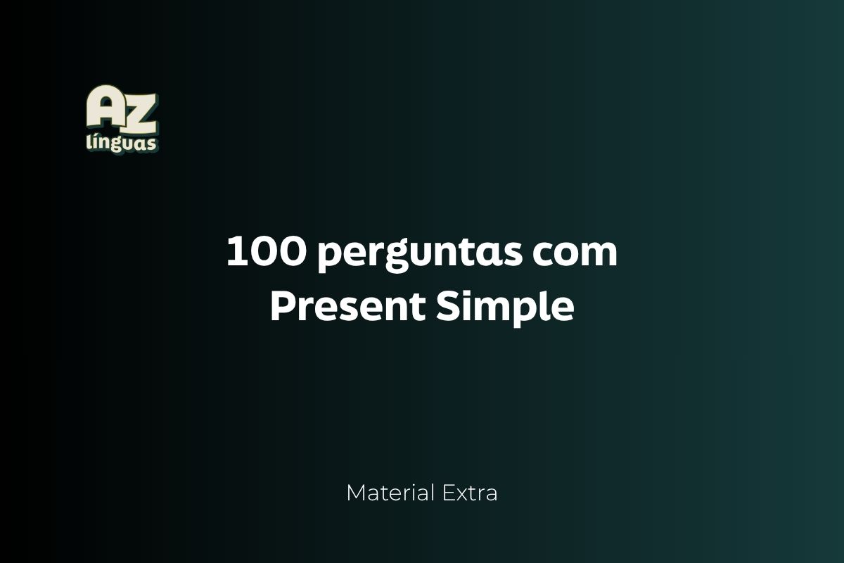 100 perguntas com present simple az linguas